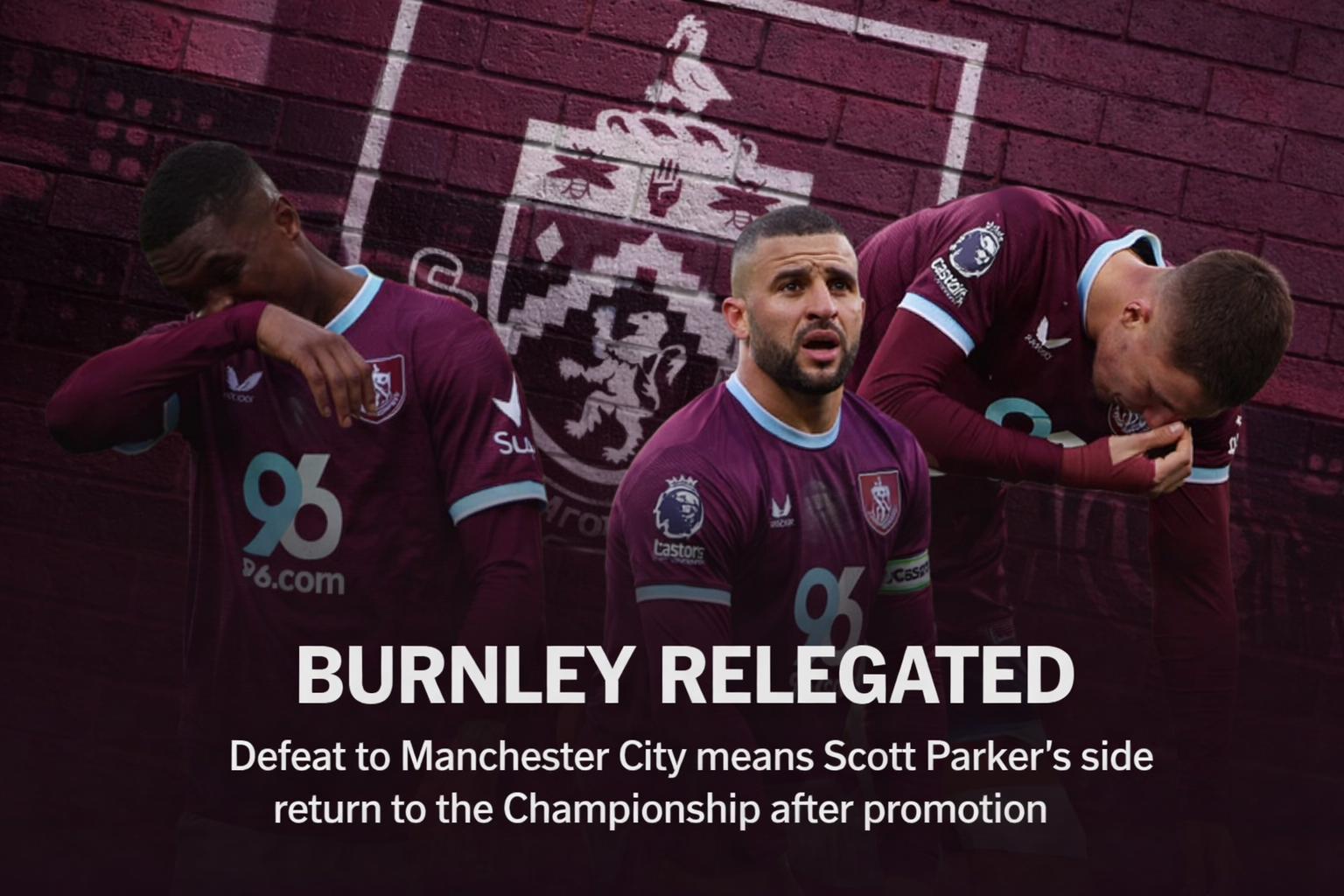 Burnley relegated - The Clarets drop back to the Championship after defeat to Manchester City